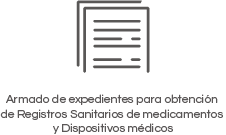 Armado de expedientes para obtencion de registro sanitarios de medicamentos y dispositivos medicos